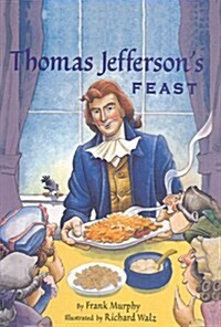 Thomas Jeffersons Feast (Prebound)