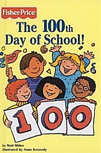 The 100th Day of School! (Prebound)