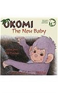 Okomi: The New Baby (Prebound)