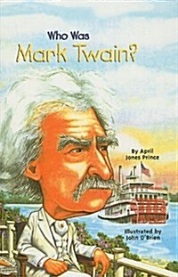 Who Was Mark Twain? (Prebound)