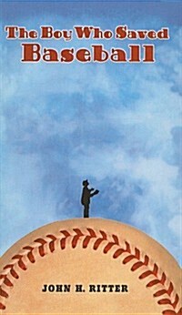 The Boy Who Saved Baseball (Prebound)