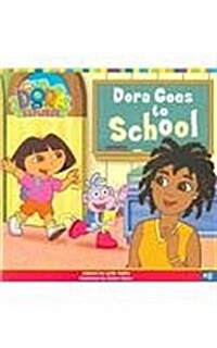 Dora Goes to School (Prebound)