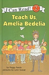 Teach Us, Amelia Bedelia (Prebound)