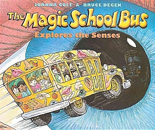 The Magic School Bus Explores the Senses (Prebound)
