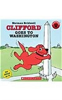 Clifford Goes to Washington (Prebound)