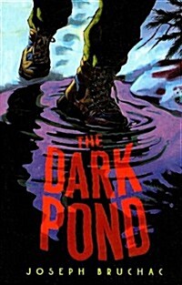 The Dark Pond (Prebound)