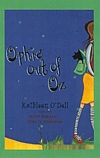 Ophie Out of Oz (Prebound)