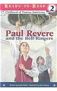 Paul Revere and the Bell Ringers (Prebound)