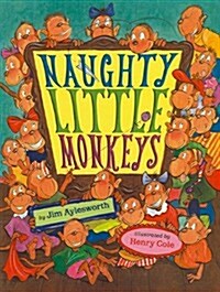 Naughty Little Monkeys (Prebound)