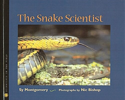 The Snake Scientist (Prebound)