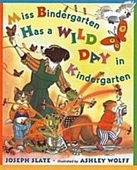 Miss Bindergarten Has a Wild Day in Kindergarten (Prebound)