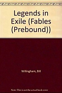 Legends in Exile (Prebound)