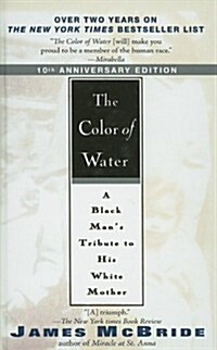 The Color of Water: A Black Mans Tribute to His White Mother (Prebound)