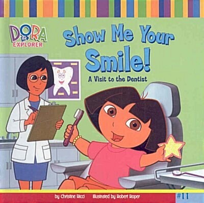 Show Me Your Smile!: A Visit to the Dentist (Prebound)