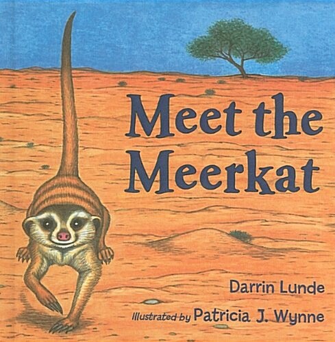 Meet the Meerkat (Prebound)