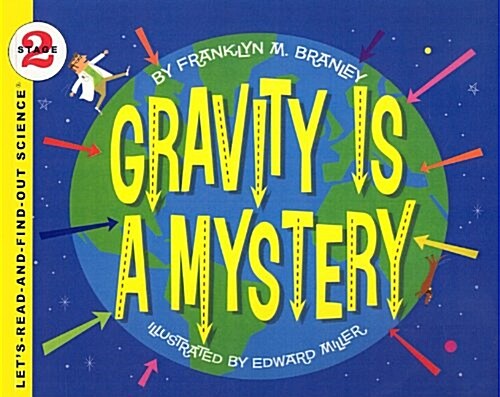 Gravity Is a Mystery (Prebound)