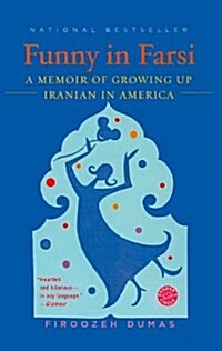 Funny in Farsi: A Memoir of Growing Up Iranian in America (Prebound)