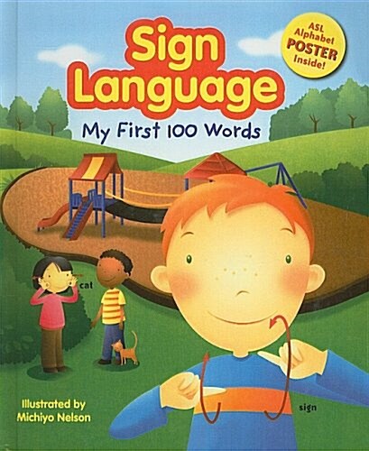 Sign Language: My First 100 Words [With ASL Alphabet] (Prebound)
