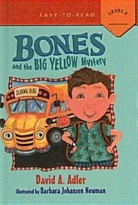 Bones and the Big Yellow Mystery (Prebound)