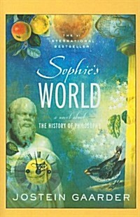 Sophies World: A Novel about the History of Philosophy (Prebound)