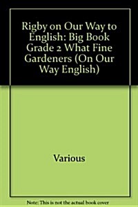 What Fine Gardeners Big Book Grade 2 (Paperback)