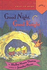 Good Night, Good Knight (Prebound)