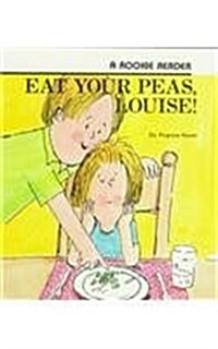 Eat Your Peas, Louise! (Prebound)