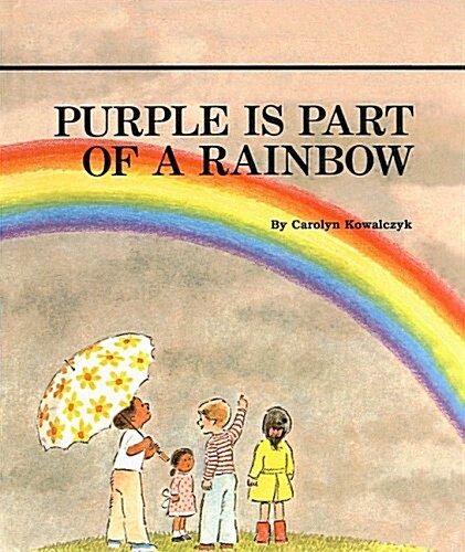Purple Is Part of a Rainbow (Prebound)