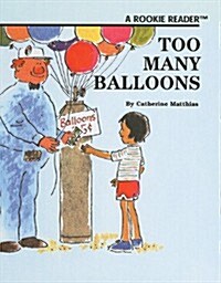 Too Many Balloons (Prebound)