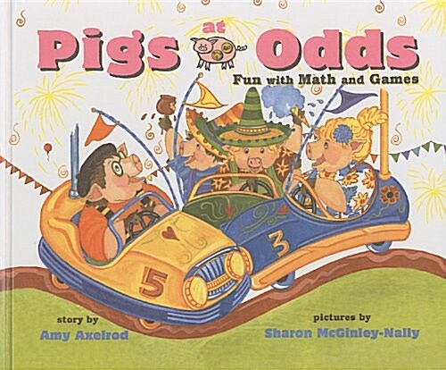 Pigs at Odds: Fun with Math and Games (Prebound)