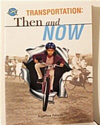 Transportation: Then and Now Grade 3 (Paperback)