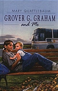 Grover G. Graham and Me (Prebound)