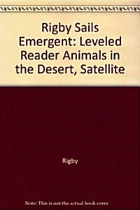 Animals in the Desert, Satellite: Leveled Reader (Paperback)