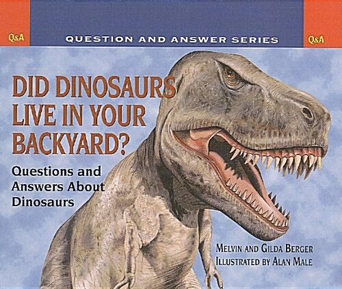 [중고] Did Dinosaurs Live in Your Backyard?: Questions and Answers about Dinosaurs (Prebound)