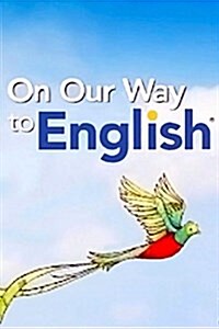 Rigby on Our Way to English: Leveled Reader 6pk Grade 3 (Level O) San Antonio: The River City (Paperback)