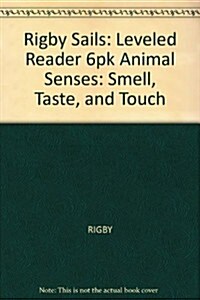 Sails: Animal Senses: Smell, Taste, Touch (Paperback)