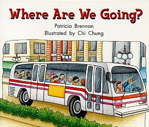 Where Are We Going?, Grade 3: Level B (Paperback)