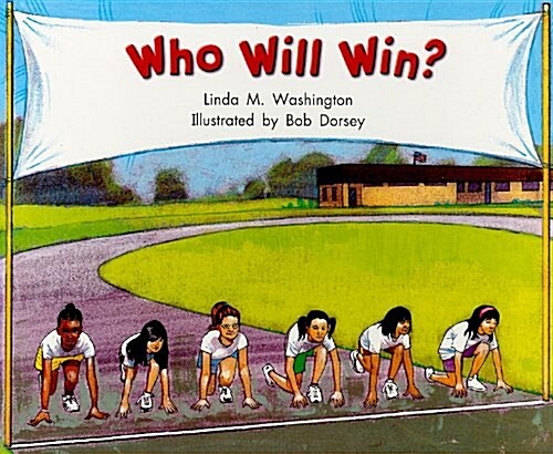 Who Will Win?, Fiction Grade 3: Level H (Paperback)