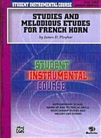 Student Instrumental Course Studies and Melodious Etudes for French Horn: Level III (Paperback)