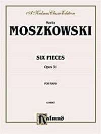 Six Pieces, Op. 31 (Paperback)