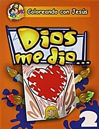 Dios Me Dio...: God Gave Me... = God Gave Me... (Paperback)