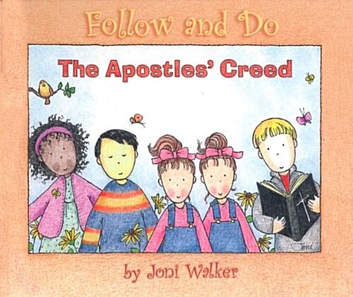 The Apostles Creed - Follow and Do (Hardcover)