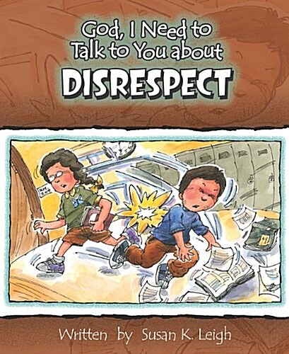 God, I Need to Talk to You about Disrespect (Paperback)