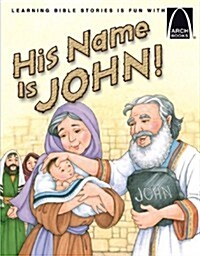 His Name Is John! - Arch Book (Paperback)