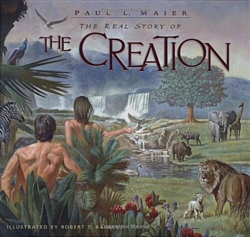 The Real Story of the Creation (Hardcover)