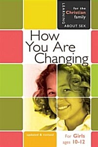 How You Are Changing: For Girls Ages 10-12 and Parents (Paperback, Updated, Revise)