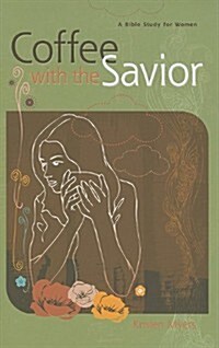 Coffee with the Savior (Paperback)