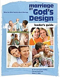 Marriage by Gods Design Leader Guide (Paperback)