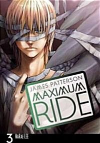 Maximum Ride: The Manga, Vol. 3 (Paperback)