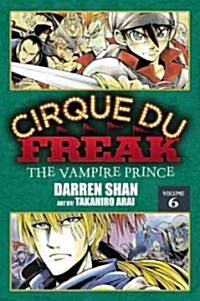 Cirque Du Freak, Volume 6: The Vampire Prince (Paperback)
